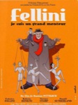 FELLINI, JE SUIS UN GRAND MENTEUR