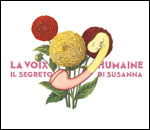 IL SEGRETO DI SUSANNA - LA VOIX HUMAINE