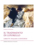 IL TRADIMENTO DI LEPORELLO - LIBRETTI ITALIANI E DINTORNI