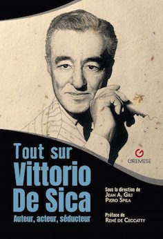 TOUT SUR VITTORIO DE SICA, AUTEUR, ACTEUR, SÉDUCTEUR